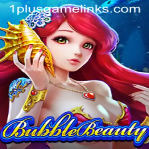 Discover the Magic of BubbleBeauty by 1PLUSGAME