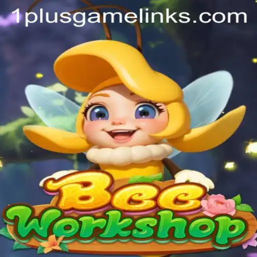 Exploring the Buzz Around BeeWorkshop: The Latest Sensation from 1PLUSGAME