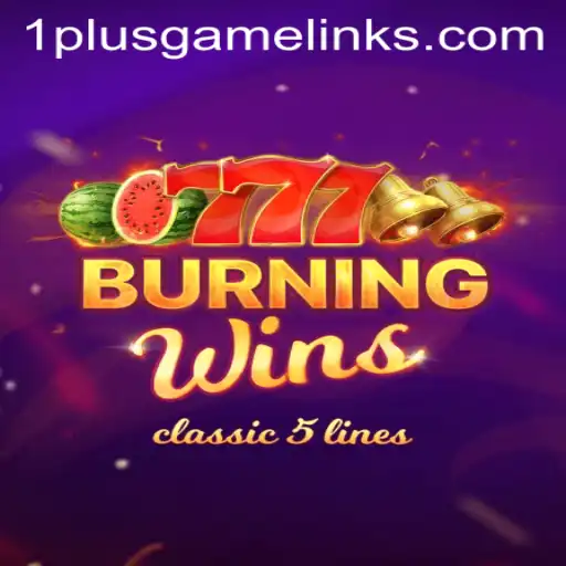 Discover the Excitement of BurningWins by 1PLUSGAME: A Thrilling Gaming Experience