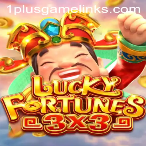 Explore the Thrilling World of LUCKYFORTUNES3x3: A Modern Gaming Phenomenon with 1PLUSGAME