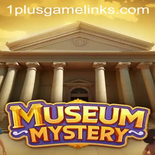 Explore the Intriguing World of MuseumMystery by 1PLUSGAME